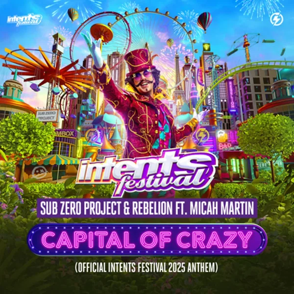 Capital of Crazy (Official Intents Festival 2025 Anthem)