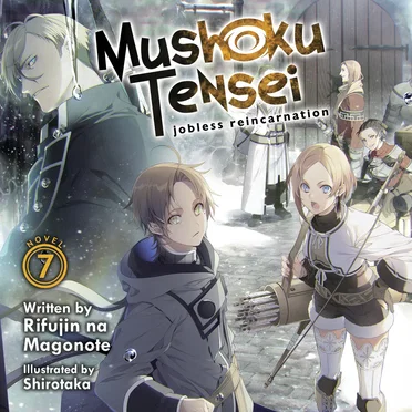 Mushoku Tensei: Jobless Reincarnation, Novel 7 by Rifujin na Magonote - album cover