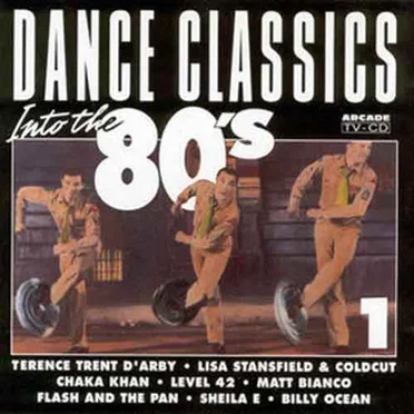 Dance Classics Into the 80’s by Various Artists - album cover