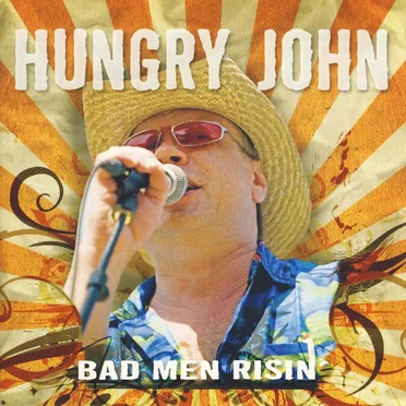 Bad Men Risin' by Hungry John - album cover