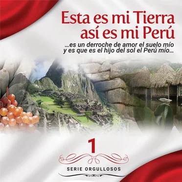 Esta es mi tierra, así es mi Perú - Vol. 1 by Various Artists - album cover