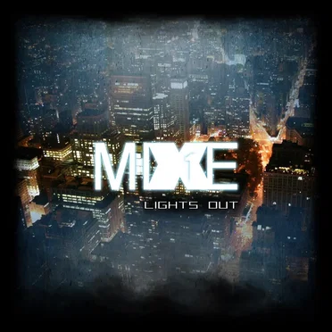 Lights Out by MIXE1 - album cover