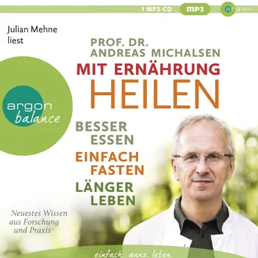 Mit Ernährung heilen by Prof. Dr. Andreas Michalsen - album cover