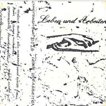 Leben Und Arbeiten by Leben Und Arbeiten - album cover