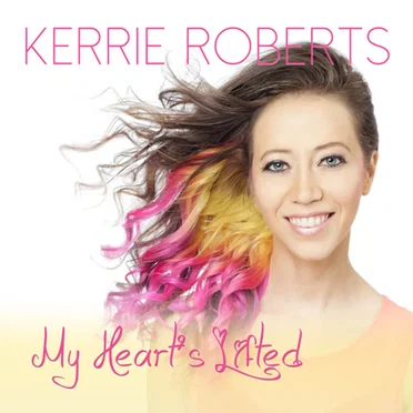 My Heart's Lifted by Kerrie Roberts - album cover
