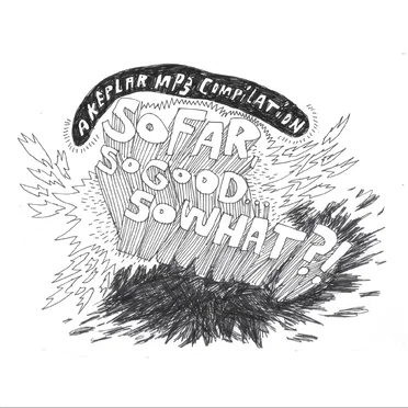 So Far, So Good... So What? by Various Artists - album cover