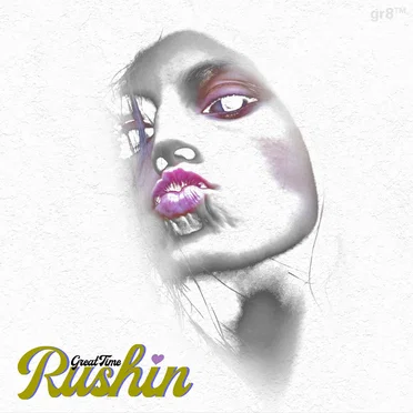 Rushin' by Great Time - album cover
