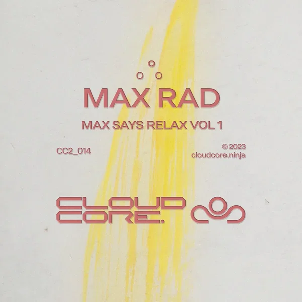 Max Says Relax Vol. 1
