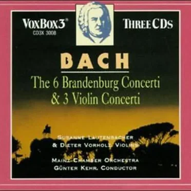 The 6 Brandenburg Concerti & 3 Violin Concerti