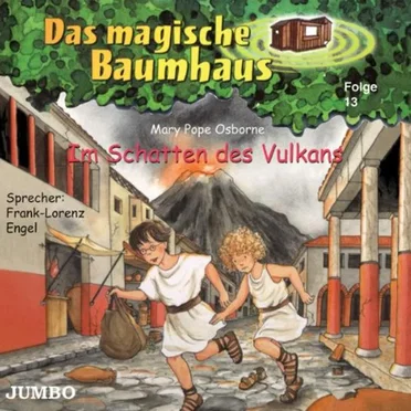 Das magische Baumhaus, Folge 13: Im Schatten des Vulkans by Mary Pope Osborne - album cover
