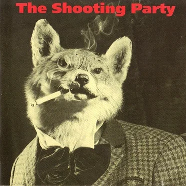 The Shooting Party by The Shooting Party - album cover