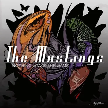 Nothing Stays the Same by The Mustangs - album cover