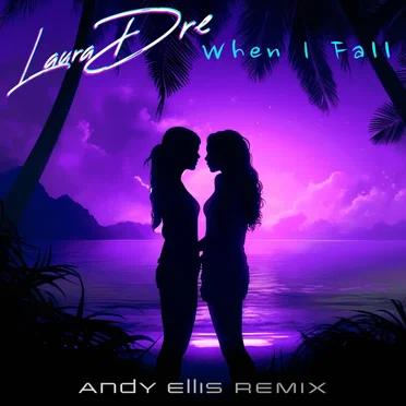 When I Fall (Andy Ellis remix)