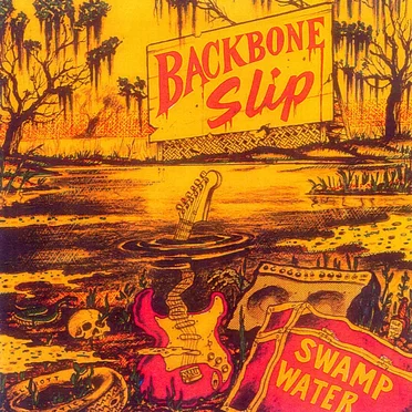 Swamp Water by Backbone Slip - album cover