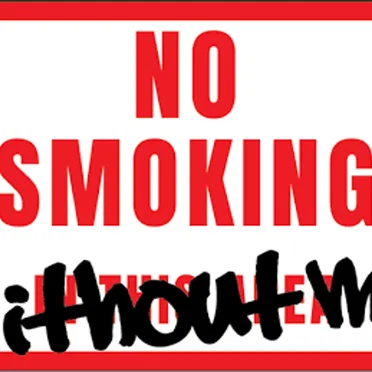 NO SMOKING (WITHOUT ME!)