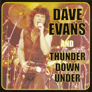 Dave Evans and Thunder Down Under