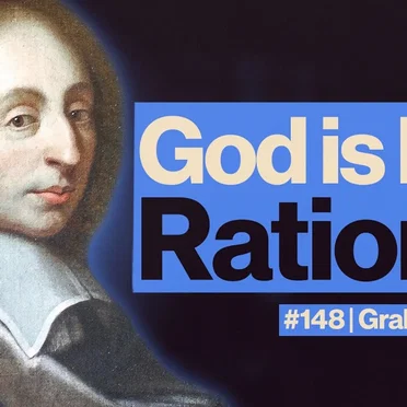Within Reason #149, “Blaise Pascal: Philosopher, Mathematician, Genius” by Alex O'Connor - album cover