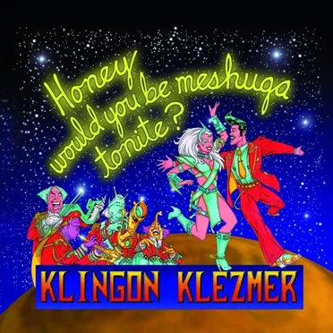 Honey Would You Be Meshuga Tonite?