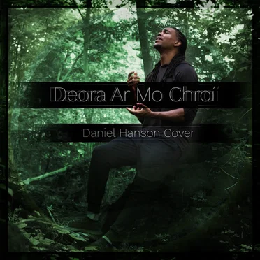 Deora Ar Mo Chroí (Tears on My Heart)