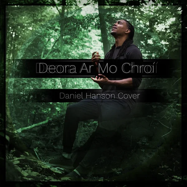 Deora Ar Mo Chroí (Tears on My Heart)