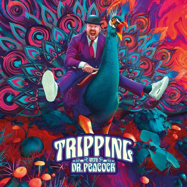 Tripping With Dr. Peacock