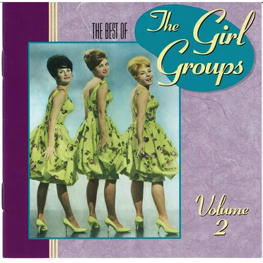 The Best of the Girl Groups, Volume 2 by Various Artists - album cover