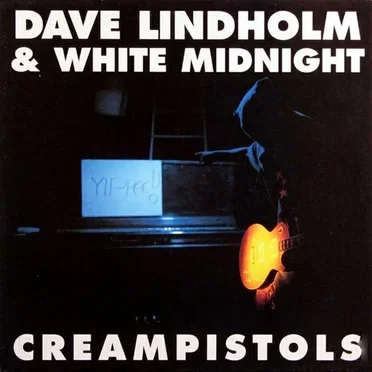 Creampistols by Dave Lindholm & White Midnight - album cover