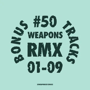50WEAPONSRMX01-09 : Bonus Tracks by Various Artists - album cover