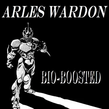 BIO-BOOSTED by Arles Wardon - album cover