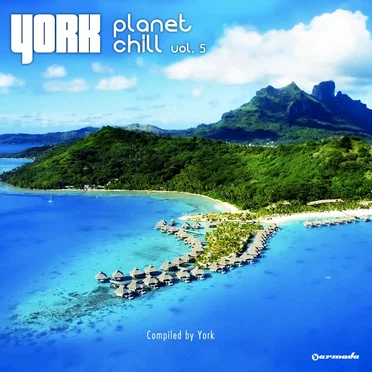 Planet Chill, Volume 5 (Compiled By York) by Various Artists - album cover