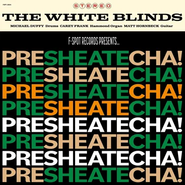 PRESHEATECHA! by The White Blinds - album cover
