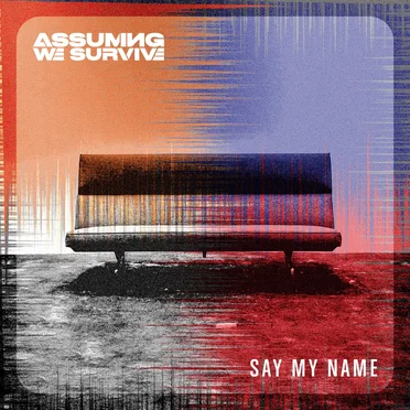 Say My Name by Assuming We Survive - album cover
