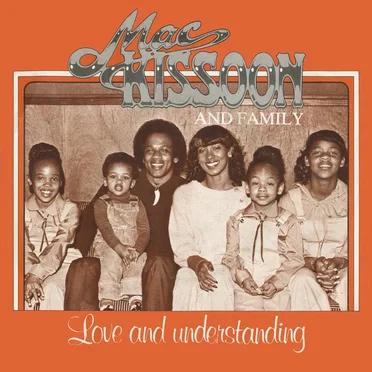 Love and Understanding by Mac Kissoon and Family - album cover