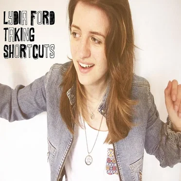 Taking Shortcuts by Lydia Ford - album cover
