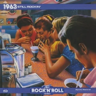 The Rock ’n’ Roll Era: 1963 Still Rockin’ by Various Artists - album cover