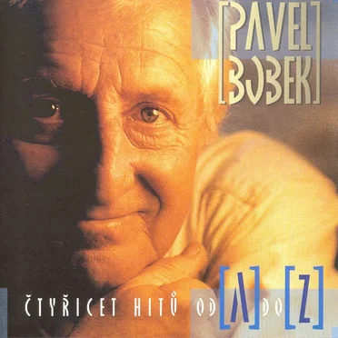 Čtyřicet hitů od A do Z by Pavel Bobek - album cover