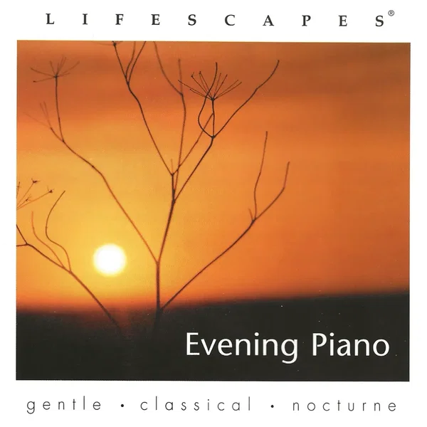 Lifescapes: Evening Piano