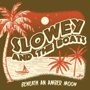 Beneath an Amber Moon by Slowey and the Boats - album cover