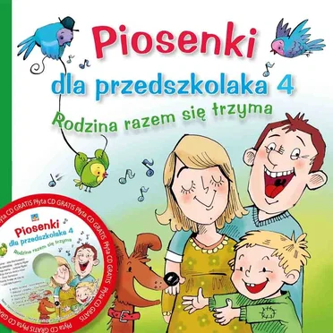 Piosenki dla przedszkolaka 4: Rodzina razem się trzyma by Various Artists - album cover