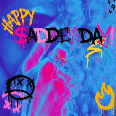 Happy Sadderday! (Sped Up!)