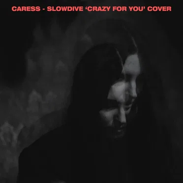 Slowdive ‘Crazy for You’ Cover