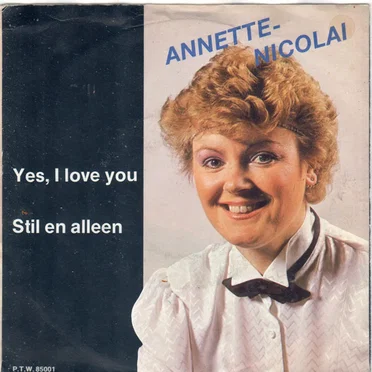 Yes, I Love You / Stil en alleen