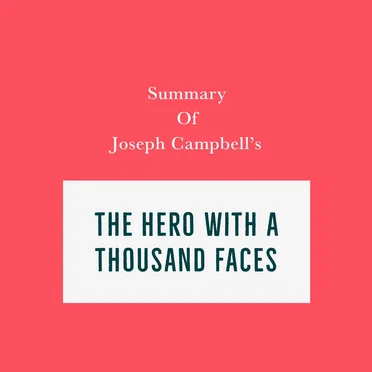 Summary of Joseph Campbell's The Hero With a Thousand Faces by [anonymous] - album cover