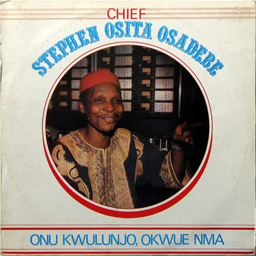 Onu Kwulunjo, Okwue Nma by Chief Stephen Osita Osadebe & His Nigeria Sound Makers International - album cover