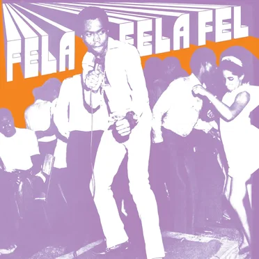 Fela Fela Fela by Fela Kuti - album cover