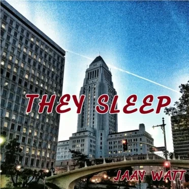 They Sleep by Jaay Watt - album cover