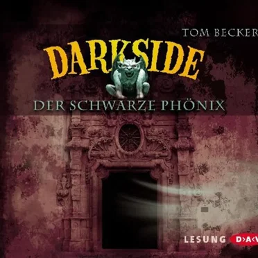 Darkside: Der Schwarze Phönix by Tom Becker - album cover