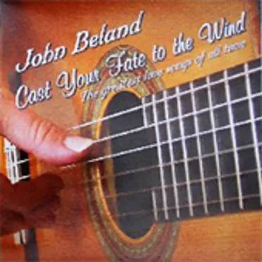 Cast Your Fate to the Wind: The Greatest Love Songs of All Time