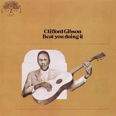 Beat You Doing It by Clifford Gibson - album cover