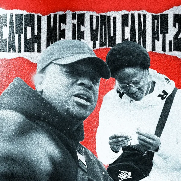Catch Me If You Can Pt. 2